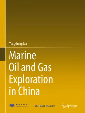Ma |  Marine Oil and Gas Exploration in China | eBook | Sack Fachmedien