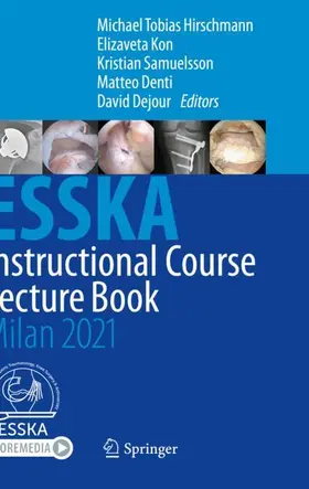 Hirschmann / Kon / Dejour |  ESSKA Instructional Course Lecture Book | Buch |  Sack Fachmedien