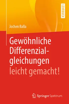 Balla |  Gewöhnliche Differenzialgleichungen leicht gemacht! | eBook | Sack Fachmedien
