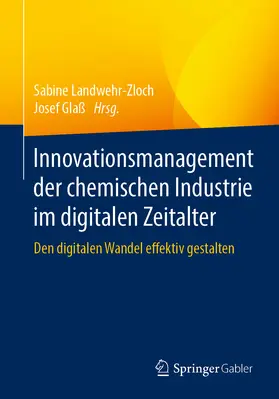 Landwehr-Zloch / Glaß |  Innovationsmanagement der chemischen Industrie im digitalen Zeitalter | eBook | Sack Fachmedien