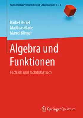 Barzel / Glade / Klinger |  Algebra und Funktionen | eBook | Sack Fachmedien