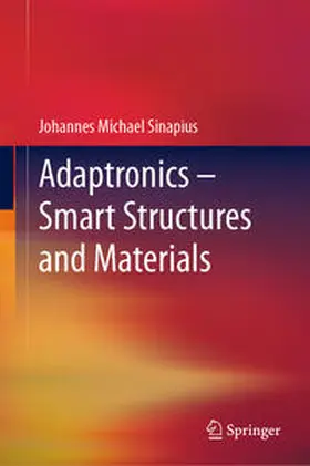 Sinapius |  Adaptronics - Smart Structures and Materials | Buch |  Sack Fachmedien