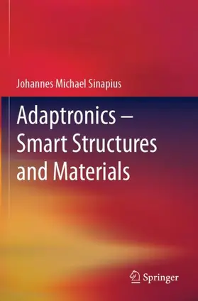 Sinapius |  Adaptronics - Smart Structures and Materials | Buch |  Sack Fachmedien