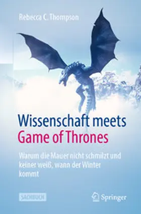 Thompson |  Wissenschaft meets Game of Thrones | eBook | Sack Fachmedien