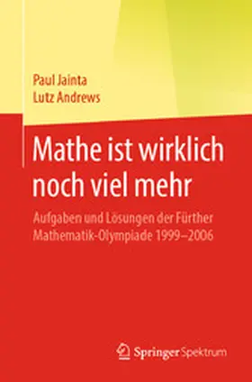 Jainta / Andrews |  Mathe ist wirklich noch viel mehr | eBook | Sack Fachmedien