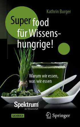 Burger |  Super-Food für Wissenshungrige! | Buch |  Sack Fachmedien