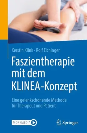 Klink / Eichinger |  Faszientherapie mit dem KLINEA-Konzept | Buch |  Sack Fachmedien