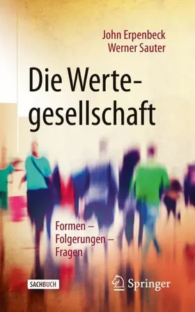 Erpenbeck / Sauter |  Die Wertegesellschaft | Buch |  Sack Fachmedien