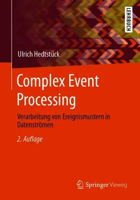 Hedtstück |  Complex Event Processing | Buch |  Sack Fachmedien