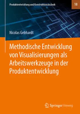 Gebhardt |  Methodische Entwicklung von Visualisierungen als Arbeitswerkzeuge in der Produktentwicklung | eBook | Sack Fachmedien