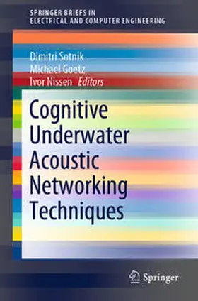 Sotnik / Goetz / Nissen | Cognitive Underwater Acoustic Networking Techniques | E-Book | sack.de