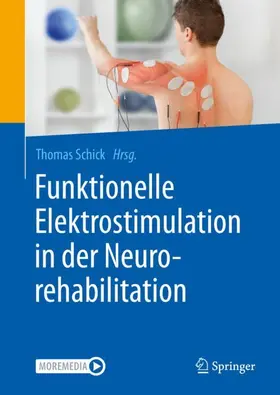 Schick |  Funktionelle Elektrostimulation in der Neurorehabilitation | Buch |  Sack Fachmedien