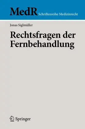 Siglmüller | Rechtsfragen der Fernbehandlung | E-Book | www2.sack.de