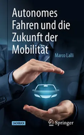 Lalli |  Autonomes Fahren und die Zukunft der Mobilität | eBook | Sack Fachmedien
