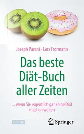 Parent / Frormann |  Das beste Diät-Buch aller Zeiten | eBook | Sack Fachmedien