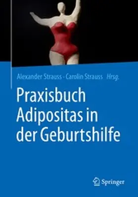 Strauss |  Praxisbuch Adipositas in der Geburtshilfe | eBook | Sack Fachmedien