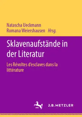 Weiershausen / Ueckmann |  Sklavenaufstände in der Literatur | Buch |  Sack Fachmedien