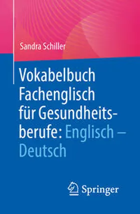 Schiller |  Vokabelbuch Fachenglisch für Gesundheitsberufe: Englisch - Deutsch | eBook | Sack Fachmedien
