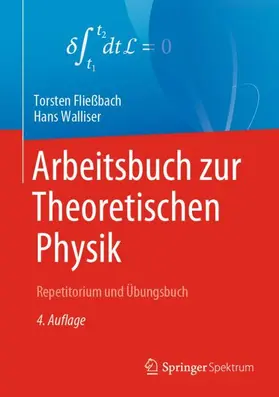 Walliser / Fließbach |  Arbeitsbuch zur Theoretischen Physik | Buch |  Sack Fachmedien