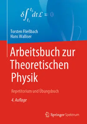 Fließbach / Walliser |  Arbeitsbuch zur Theoretischen Physik | eBook | Sack Fachmedien