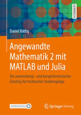 Bättig |  Angewandte Mathematik 2 mit MATLAB und Julia | eBook | Sack Fachmedien