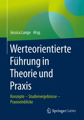 Lange |  Werteorientierte Führung in Theorie und Praxis | Buch |  Sack Fachmedien