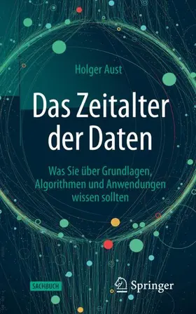 Aust |  Das Zeitalter der Daten | Buch |  Sack Fachmedien