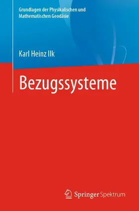 Ilk | Bezugssysteme | Buch | 978-3-662-62366-4 | www2.sack.de