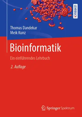 Dandekar / Kunz |  Bioinformatik | Buch |  Sack Fachmedien