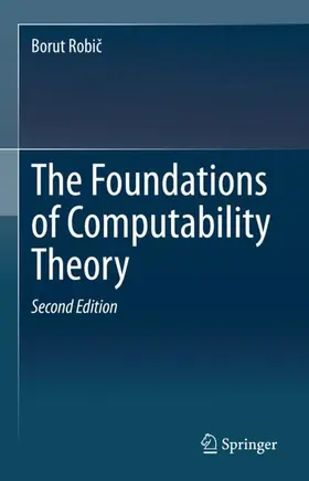 Robic / Robic |  The Foundations of Computability Theory | Buch |  Sack Fachmedien