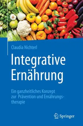 Nichterl |  Integrative Ernährung | Buch |  Sack Fachmedien