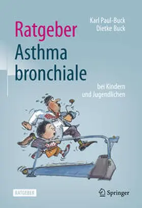 Paul-Buck / Buck | Ratgeber Asthma bronchiale bei Kindern und Jugendlichen | E-Book | sack.de