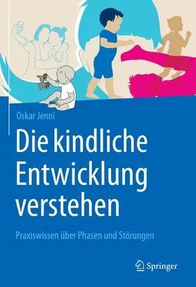 Jenni |  Die kindliche Entwicklung verstehen | eBook | Sack Fachmedien