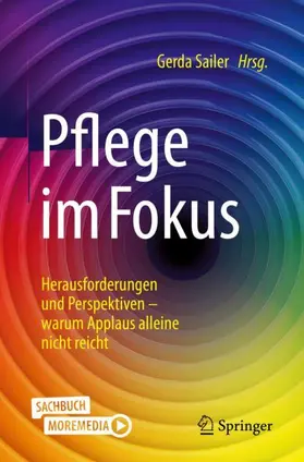 Sailer |  Pflege im Fokus | Buch |  Sack Fachmedien