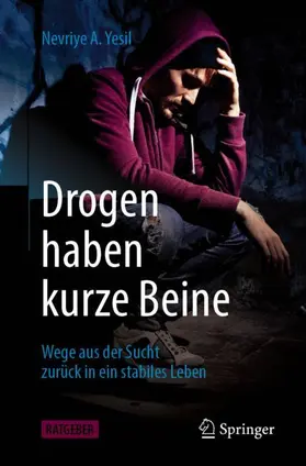 Yesil |  Drogen haben kurze Beine | Buch |  Sack Fachmedien