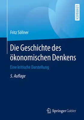 Söllner |  Die Geschichte des ökonomischen Denkens | eBook | Sack Fachmedien