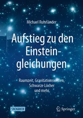 Ruhrländer | Aufstieg zu den Einsteingleichungen | Buch | 978-3-662-62545-3 | www2.sack.de