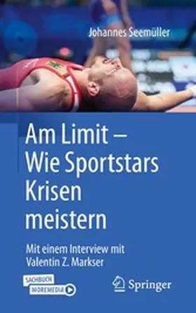 Seemüller |  Am Limit – Wie Sportstars Krisen meistern | eBook | Sack Fachmedien