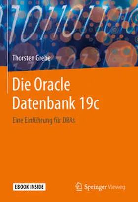 Grebe | Die Oracle Datenbank 19c | E-Book | sack.de