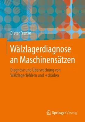 Franke |  Wälzlagerdiagnose an Maschinensätzen | Buch |  Sack Fachmedien