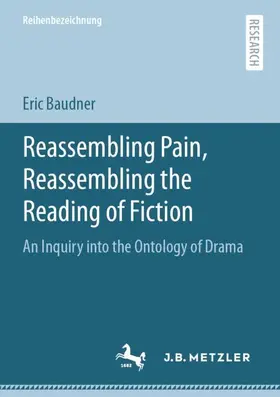 Baudner |  Reassembling Pain, Reassembling the Reading of Fiction | Buch |  Sack Fachmedien