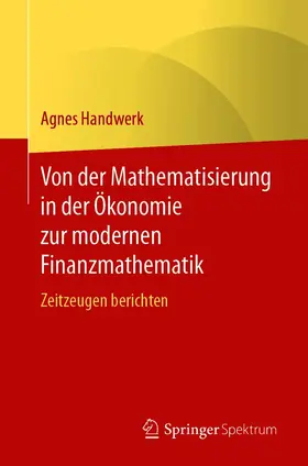 Handwerk | Von der Mathematisierung in der Ökonomie zur modernen Finanzmathematik | E-Book | sack.de