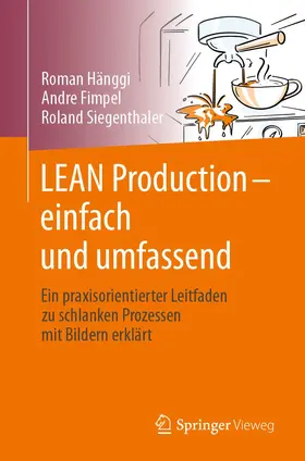 Hänggi / Siegenthaler / Fimpel |  LEAN Production - einfach und umfassend | Buch |  Sack Fachmedien