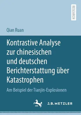 Ruan |  Kontrastive Analyse zur chinesischen und deutschen Berichterstattung über Katastrophen | Buch |  Sack Fachmedien
