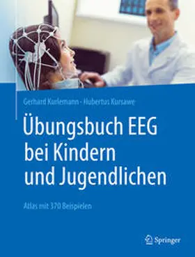 Kurlemann / Kursawe | Übungsbuch EEG bei Kindern und Jugendlichen | E-Book | sack.de