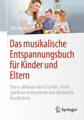 Martus |  Das musikalische Entspannungsbuch für Kinder und Eltern | eBook | Sack Fachmedien