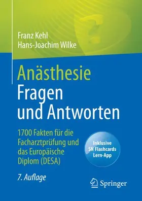 Wilke / Kehl |  Anästhesie Fragen und Antworten | Buch |  Sack Fachmedien