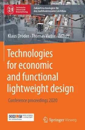 Vietor / Dröder |  Technologies for economic and functional lightweight design | Buch |  Sack Fachmedien