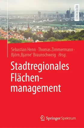 Henn / Zimmermann / Braunschweig |  Stadtregionales Flächenmanagement | Buch |  Sack Fachmedien