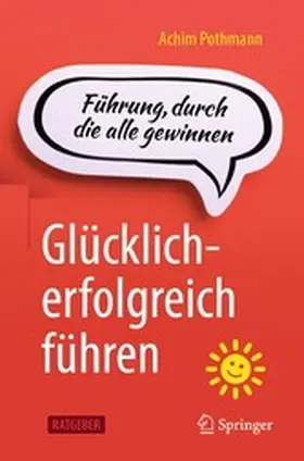 Pothmann |  Glücklich-erfolgreich führen | eBook | Sack Fachmedien